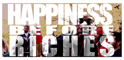 Happiness Before Riches
