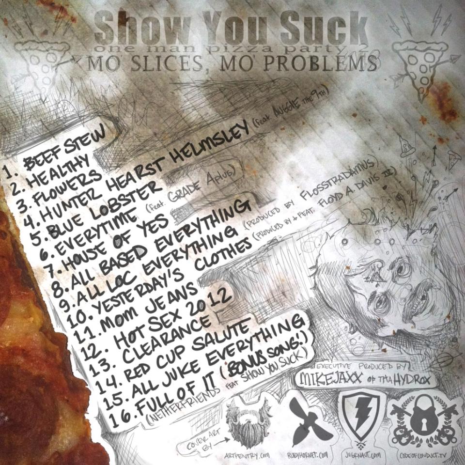 ShowYouSuck: OneManPizzaParty 2