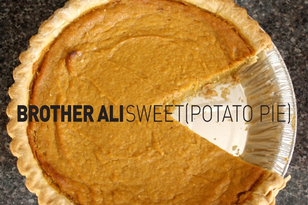 Brother Ali: "Sweet (Potato Pie)" Brother Ali: "Sweet (Potato Pie)"