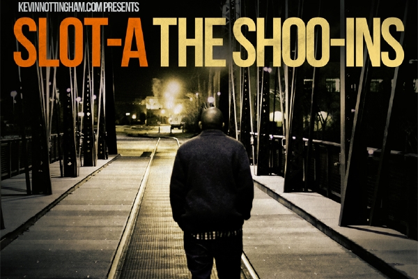 Slot-A: The Shoo-Ins Slot-A: The Shoo-Ins