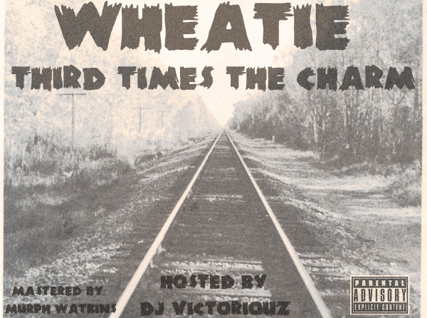 Wheatie: Third Times The Charm Wheatie: Third Times The Charm