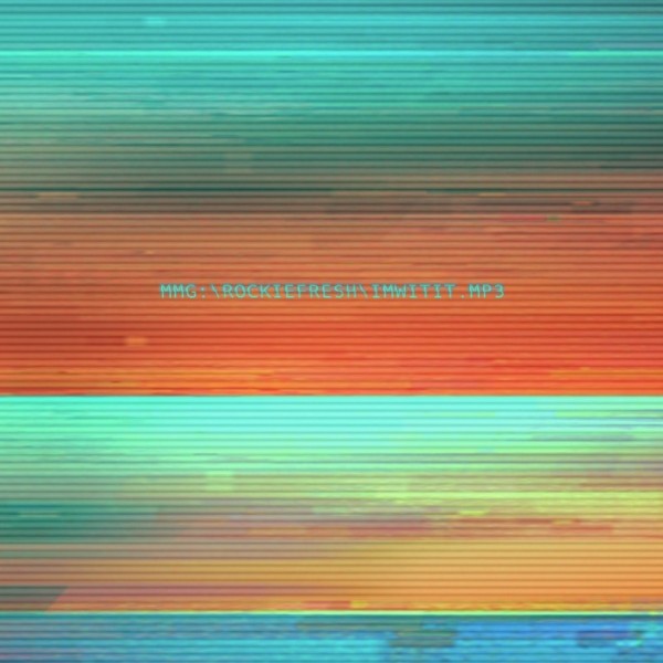 Rockie Fresh - I'm wit it artwork