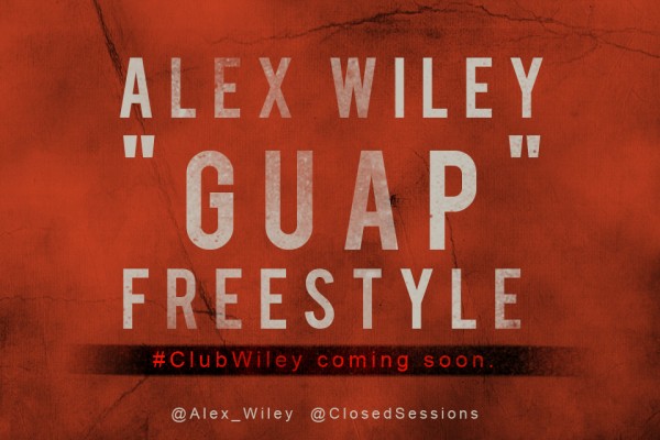 Alex Wiley: "Guap" Alex Wiley: "Guap"
