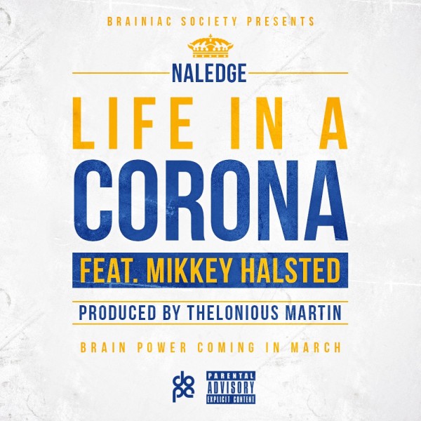 Naledge - Life In A Corona